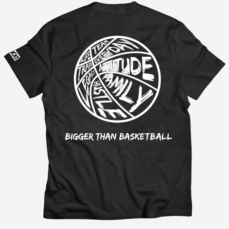Bigger Than Basketball T-Shirt | Black